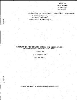 Lectures on "Continuous groups and reflections in Quantum Mechanics" held at Berkeley (University of California) in spring 1958, lecture 19, manuscript, Pauli, Wolfgang