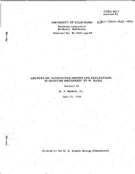 Lectures on "Continuous groups and reflections in Quantum Mechanics" held at Berkeley (University of California) in spring 1958, lecture 12, manuscript, Pauli, Wolfgang