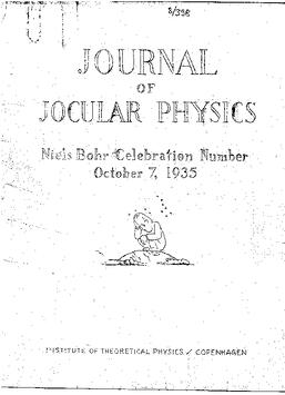 Journal of Jocular Physics, Niels Bohr Celebration Number. October 7, 1935, Institute for theoretical physics