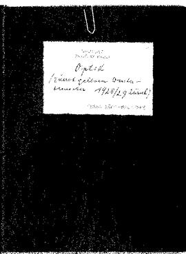 "Optik", lecture first held in Zürich in winter 1928-29, manuscript, Pauli, Wolfgang