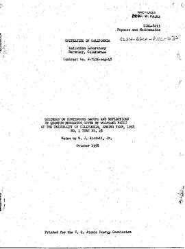 Lectures on "Continuous groups and reflections in Quantum Mechanics" held at Berkeley (University of California) in spring 1958, lectures 1 to 28, manuscript, Pauli, Wolfgang