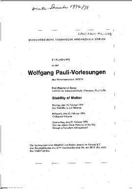 "Wolfgang Pauli-Vorlesungen des Wintersemesters 1973-74: Freeman J. Dyson, Stability of Matter", announcement
